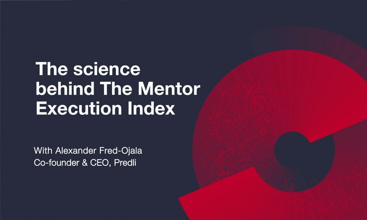 The Science Behind the Mentor Execution Index